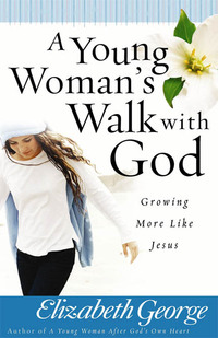 Cover image: A Young Woman's Walk with God 9780736916530