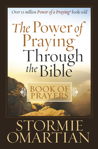 Cover image: The Power of Praying Through the Bible Book of Prayers 9780736925334