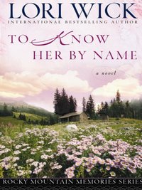 Imagen de portada: To Know Her by Name 9780736918206