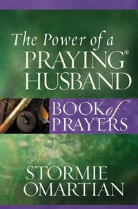 صورة الغلاف: The Power of a Praying® Husband Book of Prayers 9780736919807