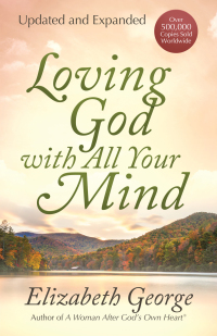 Cover image: Loving God with All Your Mind 9780736913829