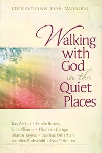 Cover image: Walking with God in the Quiet Places 9780736927987