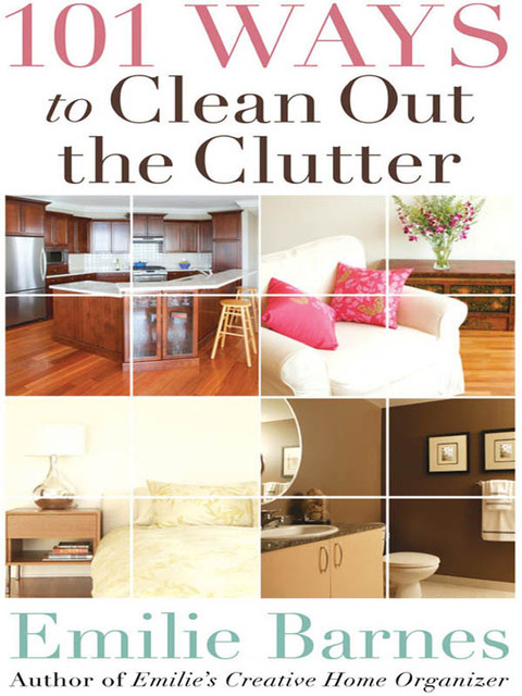 101 Ways to Clean Out the Clutter - FULL INSTANT DOWNLOAD | PDF DOCX EPUB