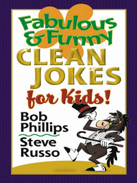 Imagen de portada: Fabulous and Funny Clean Jokes for Kids 9780736913652