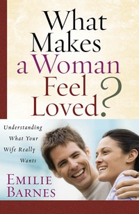 Cover image: What Makes a Woman Feel Loved 9780736921336