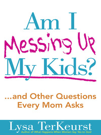 Imagen de portada: Am I Messing Up My Kids? 9780736928663