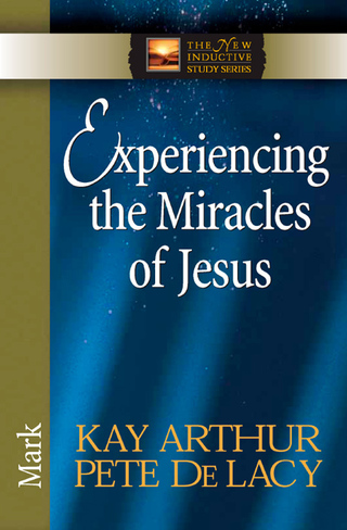 Cover image: Experiencing the Miracles of Jesus 9780736925136