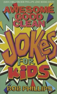 Imagen de portada: Awesome Good Clean Jokes for Kids 9781565070622