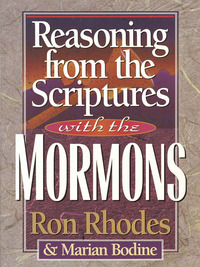 Cover image: Reasoning from the Scriptures with the Mormons 9781565073289