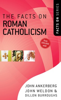 Imagen de portada: The Facts on Roman Catholicism 9780736924030