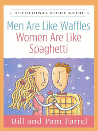 Imagen de portada: Men Are Like Waffles--Women Are Like Spaghetti Devotional Study Guide 9780736921374