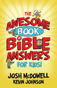 Cover image: The Awesome Book of Bible Answers for Kids 9780736928724