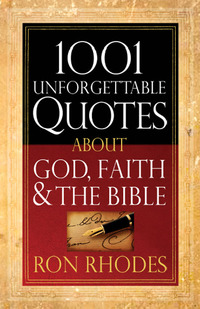 Cover image: 1001 Unforgettable Quotes About God, Faith, and the Bible 9780736928489