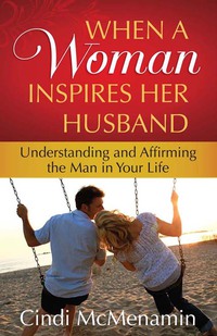 صورة الغلاف: When a Woman Inspires Her Husband 9780736929486