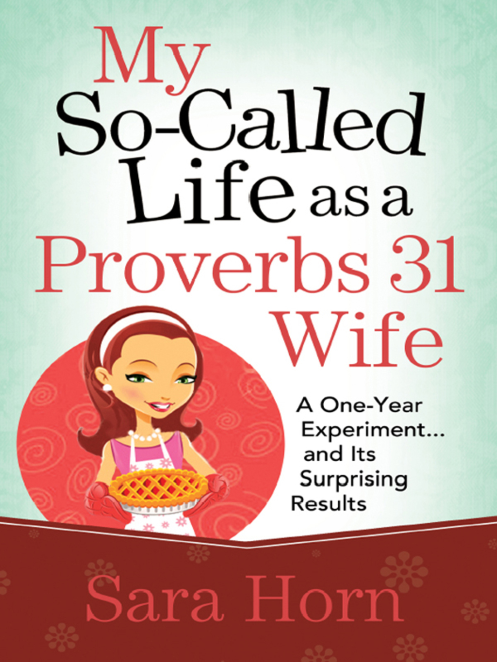 My SoCalled Life as a Proverbs 31 Wife eBook