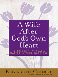Cover image: A Wife After God's Own Heart 9780736930284