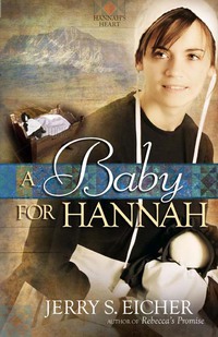 صورة الغلاف: A Baby for Hannah 9780736943369
