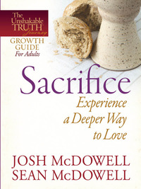 Cover image: Sacrifice--Experience a Deeper Way to Love 9780736943437