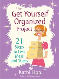صورة الغلاف: The Get Yourself Organized Project 9780736943857