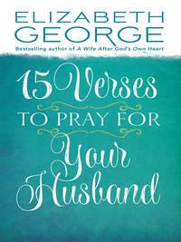 Cover image: 15 Verses to Pray for Your Husband 9780736926775
