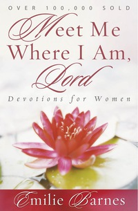 Cover image: Meet Me Where I Am, Lord 9780736913324