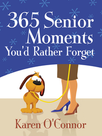 Cover image: 365 Senior Moments You'd Rather Forget 9780736948388