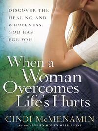 Cover image: When a Woman Overcomes Life's Hurts 9780736948586