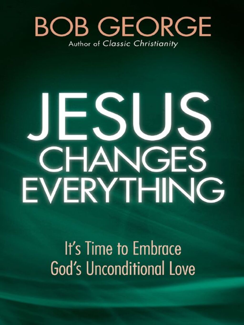 Jesus Changes Everything (eBook)