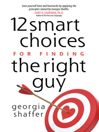 صورة الغلاف: 12 Smart Choices for Finding the Right Guy 9780736949408