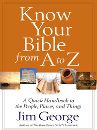 Cover image: Know Your Bible from A to Z 9780736949996