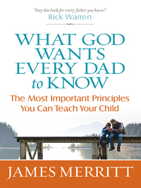 Imagen de portada: What God Wants Every Dad to Know 9780736950084