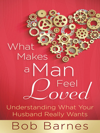 صورة الغلاف: What Makes a Man Feel Loved 9780736953917