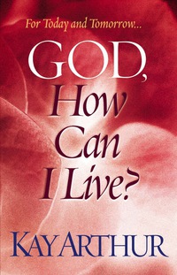 Cover image: God, How Can I Live? 9780736913454