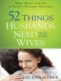 Imagen de portada: 52 Things Husbands Need from Their Wives 9780736954853
