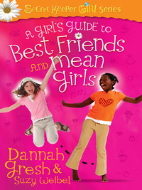 Imagen de portada: A Girl's Guide to Best Friends and Mean Girls 9780736955317