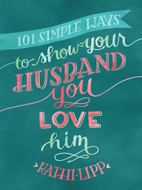 Cover image: 101 Simple Ways to Show Your Husband You Love Him 9780736957021