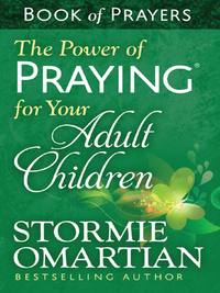 Cover image: The Power of Praying for Your Adult Children Book of Prayers 9780736957946