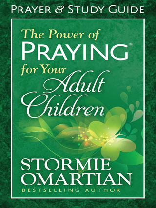Cover image: The Power of Praying for Your Adult Children Prayer and Study Guide 9780736957960