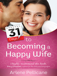 Imagen de portada: 31 Days to Becoming a Happy Wife 9780736958066