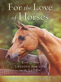 Cover image: For the Love of Horses 9780736958226