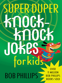 Cover image: Super Duper Knock-Knock Jokes for Kids 9780736958639