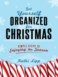 صورة الغلاف: Get Yourself Organized for Christmas 9780736959292