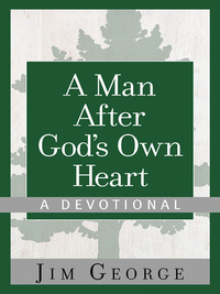 Cover image: A Man After God's Own Heart--A Devotional 9780736959728
