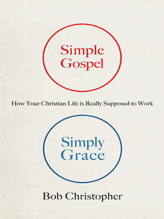 Cover image: Simple Gospel, Simply Grace 9780736962728