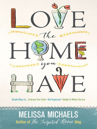 Cover image: Love the Home You Have 9780736963077