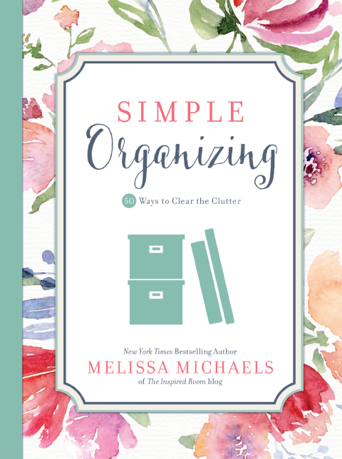 Simple Organizing: 50 Ways to Clear the Clutter - FULL INSTANT DOWNLOAD | PDF DOCX EPUB