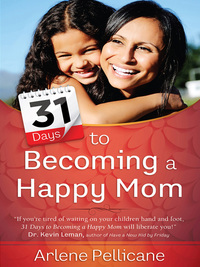 Cover image: 31 Days to Becoming a Happy Mom 9780736963503