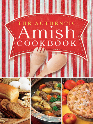 Imagen de portada: The Authentic Amish Cookbook 9780736963657