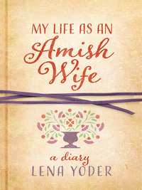 صورة الغلاف: My Life as An Amish Wife 9780736964234