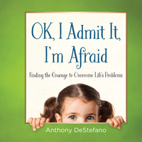 Imagen de portada: OK, I Admit It, I'm Afraid 9780736964715